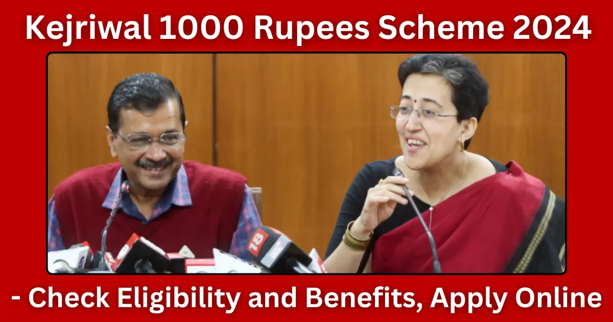 Kejriwal 1000 Rupees Scheme