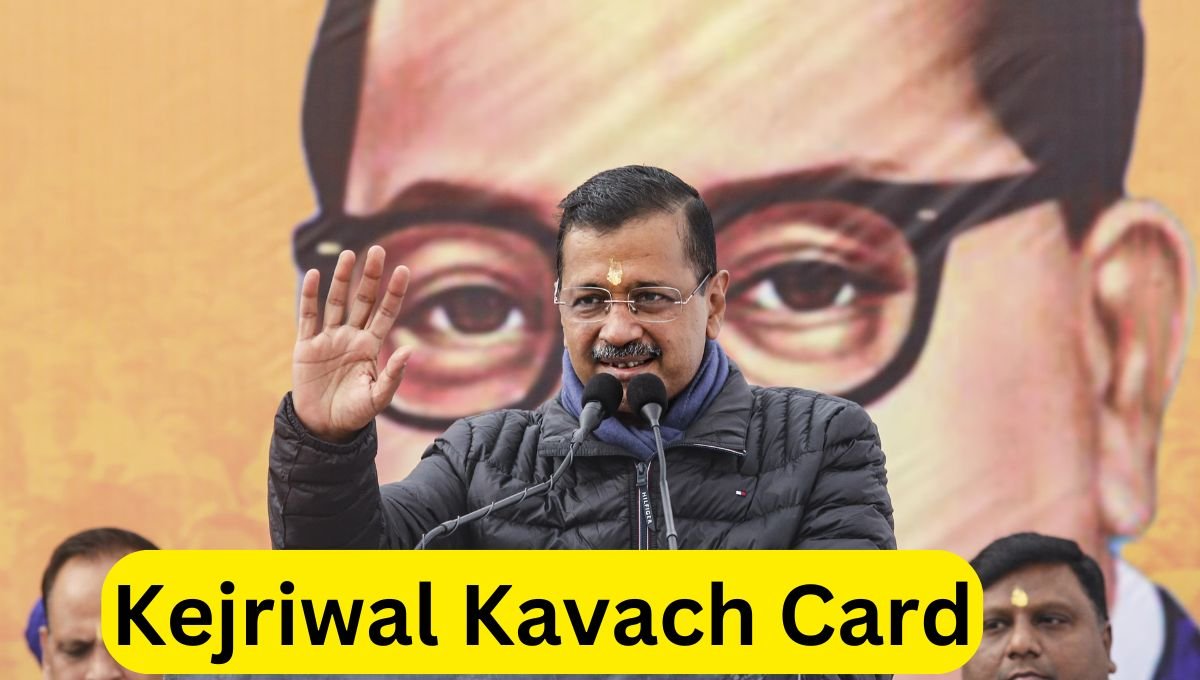 Kejriwal Kavach Card