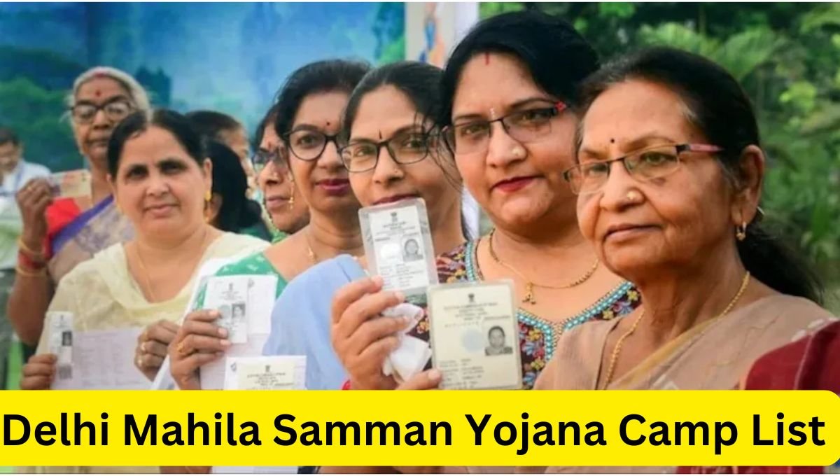 Delhi Mahila Samman Yojana Camp List