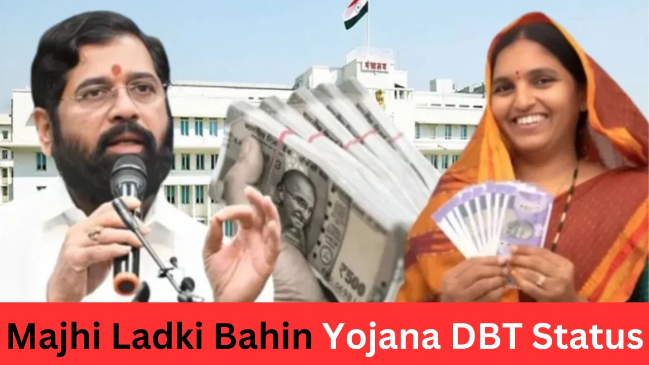 Majhi Ladki Bahin Yojana DBT Status